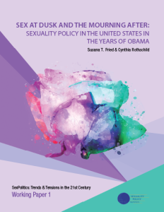 SEX AT DUSK AND THE MOURNING AFTER: SEXUALITY POLICY IN THE UNITED STATES IN THE YEARS OF OBAMA