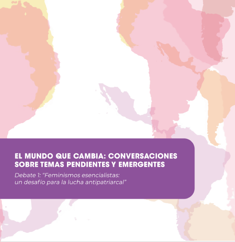 Feminismos esencialistas: un desafio para la lucha antipatriarcal