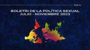 Política sexual de julio a noviembre de 2023