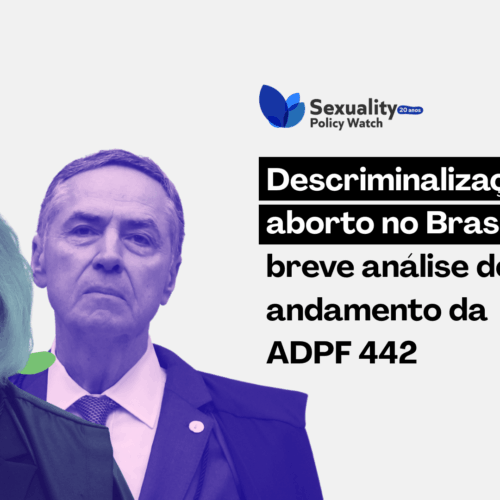 Descriminalização do aborto no Brasil: breve análise do andamento da ADPF 442