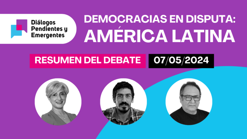 Notes on the webinar “Democracies in Dispute: Latin America”